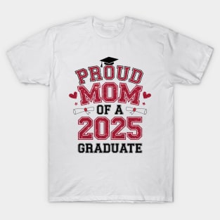 Senior Mom 2025 Graduation Proud mom of a 2025 T-Shirt